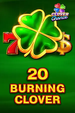 20 Burning Clover  - Clover Chance