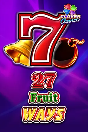 27 Fruit Ways  - Clover Chance