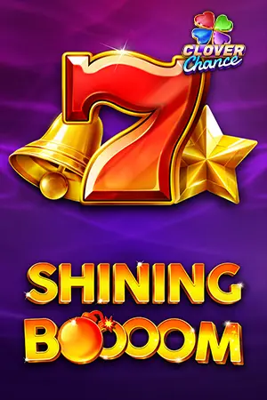 Shining Boooom  - Clover Chance