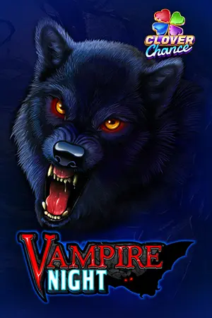 Vampire Night  - Clover Chance